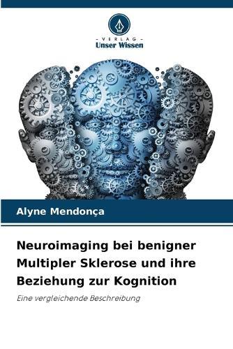 Neuroimaging bei benigner Multipler Sklerose und ihre Beziehung zur Kognition