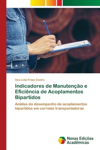 Indicadores de Manutenção e Eficiência de Acoplamentos Bipartidos