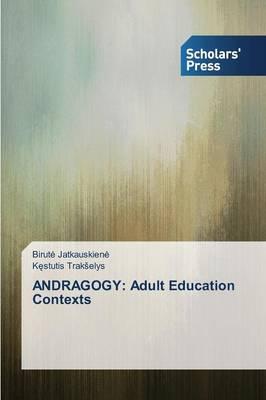 Andragogy: Adult Education Contexts
