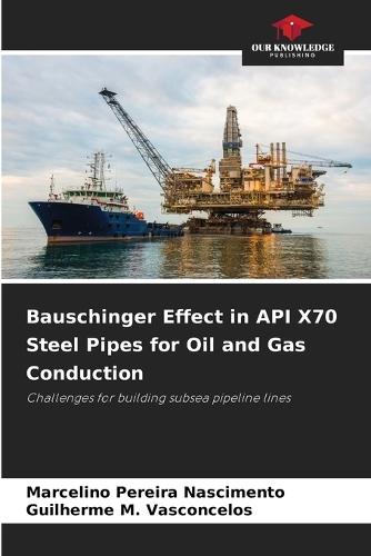Bauschinger Effect in API X70 Steel Pipes for Oil and Gas Conduction