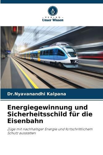 Energiegewinnung und Sicherheitsschild für die Eisenbahn
