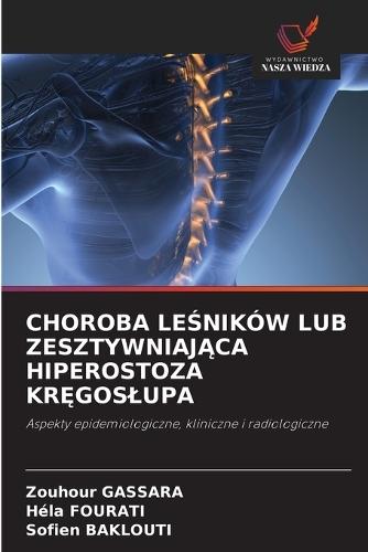 Choroba LeŚników Lub ZesztywniajĄca Hiperostoza KrĘgoslupa