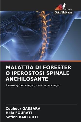Malattia Di Forester O Iperostosi Spinale Anchilosante
