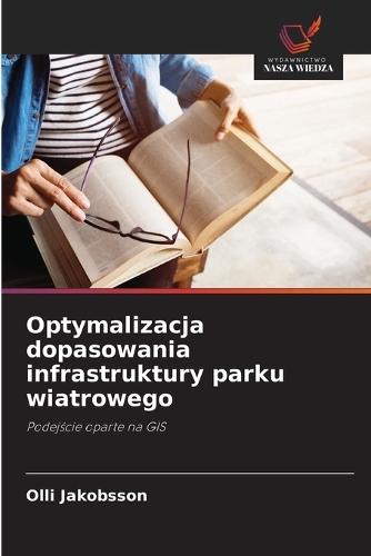 Optymalizacja dopasowania infrastruktury parku wiatrowego