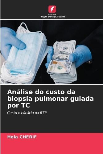 Análise do custo da biopsia pulmonar guiada por TC