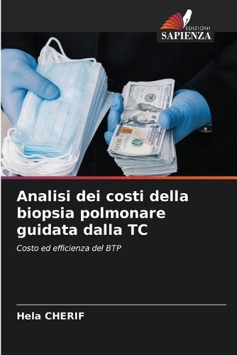 Analisi dei costi della biopsia polmonare guidata dalla TC