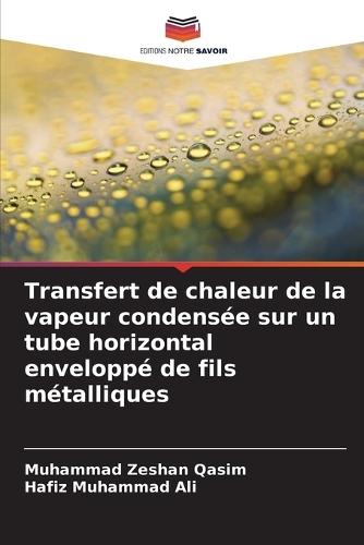 Transfert de chaleur de la vapeur condensée sur un tube horizontal enveloppé de fils métalliques