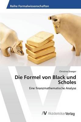 Die Formel von Black und Scholes