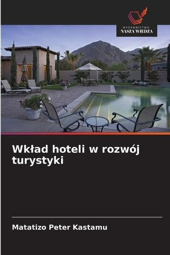 Wklad hoteli w rozwój turystyki