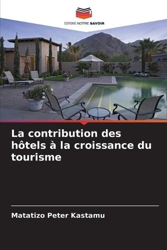 La contribution des hôtels à la croissance du tourisme