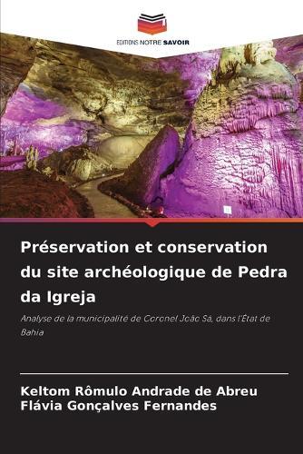 Préservation et conservation du site archéologique de Pedra da Igreja