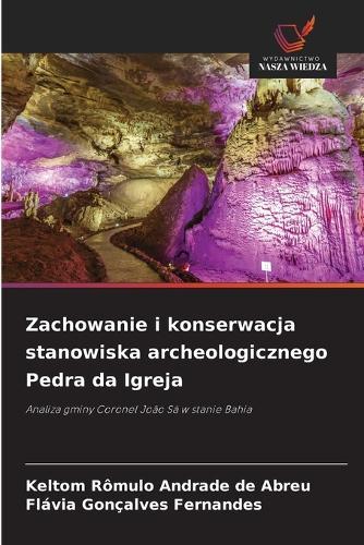 Zachowanie i konserwacja stanowiska archeologicznego Pedra da Igreja