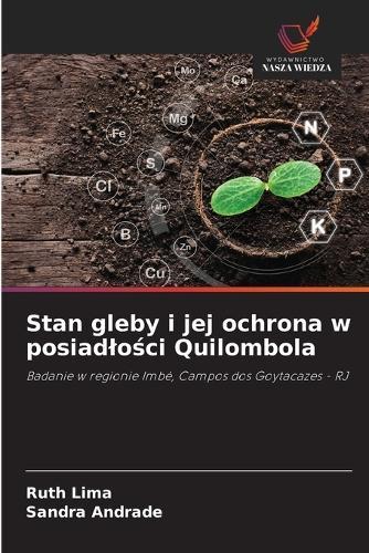 Stan gleby i jej ochrona w posiadlo&#347;ci Quilombola