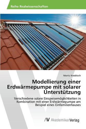 Modellierung einer Erdwärmepumpe mit solarer Unterstützung