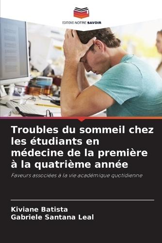 Troubles du sommeil chez les étudiants en médecine de la première à la quatrième année