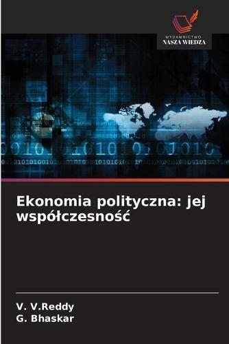 Ekonomia polityczna: jej wspólczesnośc
