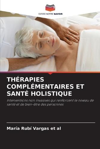 Thérapies Complémentaires Et Santé Holistique