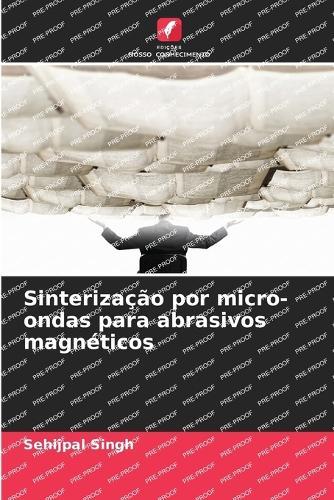 Sinterização por micro-ondas para abrasivos magnéticos