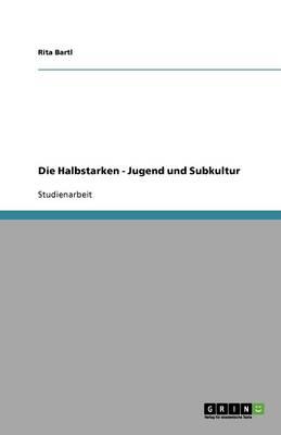 Die Halbstarken - Jugend Und Subkultur