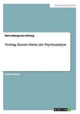 Vortrag: Kurzer Abriss Der Psychoanalyse
