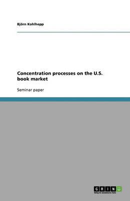 Concentration processes on the U.S. book market