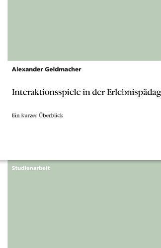 Interaktionsspiele in Der Erlebnispadagogik