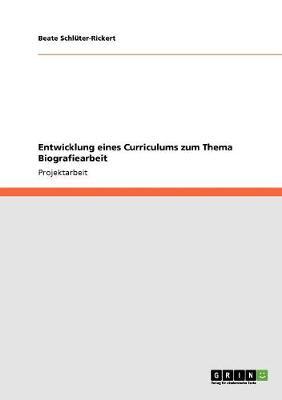 Entwicklung eines Curriculums zum Thema Biografiearbeit