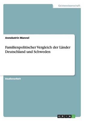 Familienpolitischer Vergleich Der Lander Deutschland Und Schweden