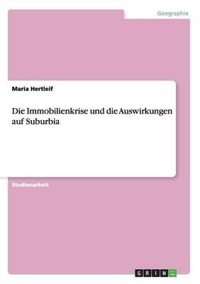 Die Immobilienkrise Und Die Auswirkungen Auf Suburbia