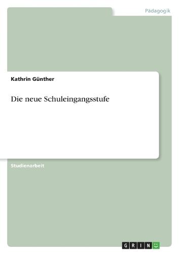 Die neue Schuleingangsstufe