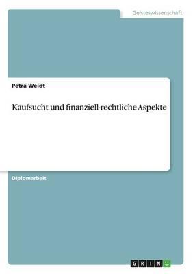 Kaufsucht und finanziell-rechtliche Aspekte