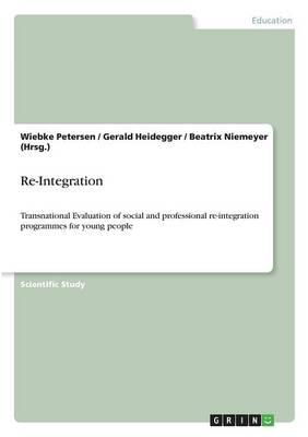 Re-Integration: Transnational Evaluation of social and professional re-integration programmes for young people