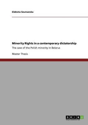 Minority Rights in a contemporary dictatorship: The case of the Polish minority in Belarus