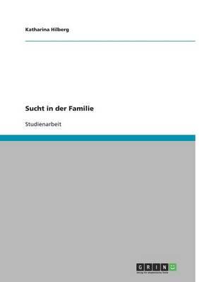 Sucht in der Familie