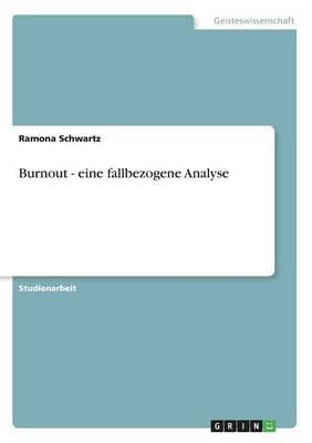 Burnout - eine fallbezogene Analyse