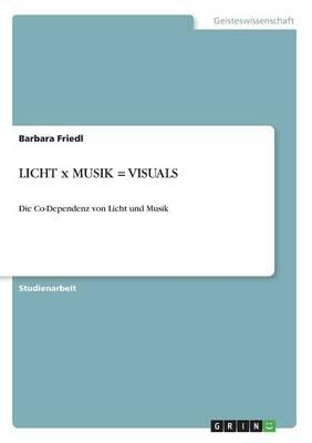LICHT x MUSIK = VISUALS: Die Co-Dependenz von Licht und Musik