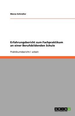 Erfahrungsbericht zum Fachpraktikum an einer Berufsbildenden Schule