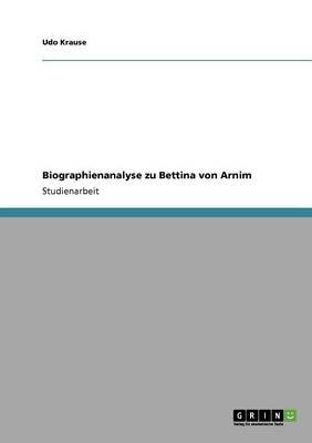 Biographienanalyse zu Bettina von Arnim