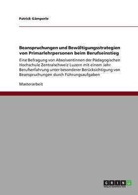 Beanspruchungen und Bewaltigungsstrategien von Primarlehrpersonen beim Berufseinstieg