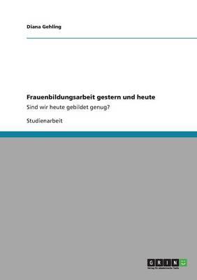 Frauenbildungsarbeit Gestern Und Heute