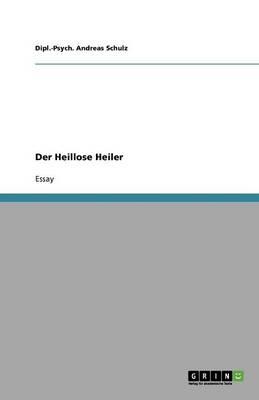 Der Heillose Heiler