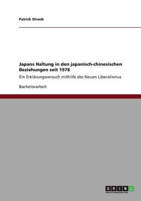 Japans Haltung in Den Japanisch-Chinesischen Beziehungen Seit 1978