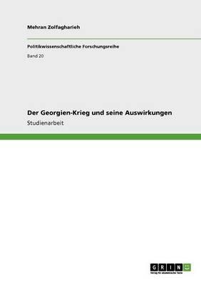 Der Georgien-Krieg und seine Auswirkungen
