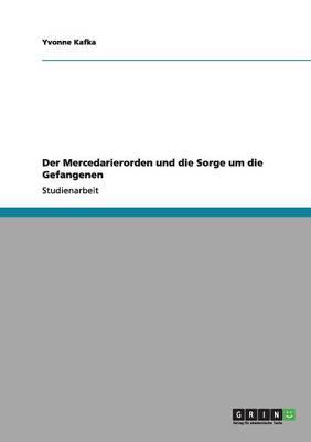 Der Mercedarierorden und die Sorge um die Gefangenen