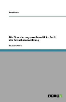Die Finanzierungsproblematik im Recht der Erwachsenenbildung