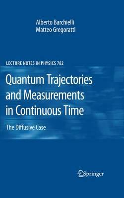 Quantum Trajectories and Measurements in Continuous Time: The Diffusive Case