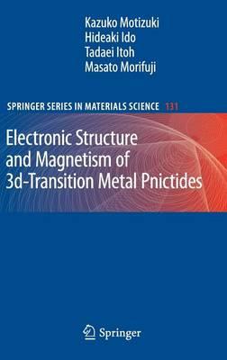 Electronic Structure and Magnetism of 3d-Transition Metal Pnictides