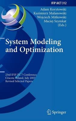 System Modeling and Optimization: 23rd IFIP TC 7 Conference, Cracow, Poland, July 23-27, 2007, Revised Selected Papers