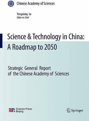 Science & Technology in China: A Roadmap to 2050