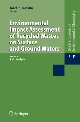 Environmental Impact Assessment of Recycled Wastes on Surface and Ground Waters: Risk Analysis